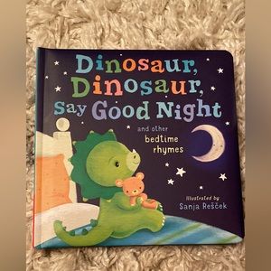 Dinosaur, Dinosaur Say Good Night and other Bedtime Rhymes